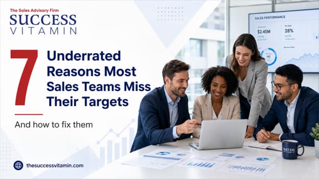 Underrated Reasons Most Sales Teams Miss Their Targets